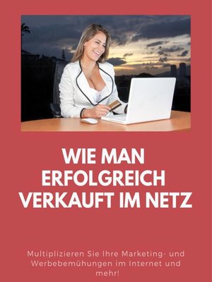 cover image of Wie man erfolgreich verkauft im Netz